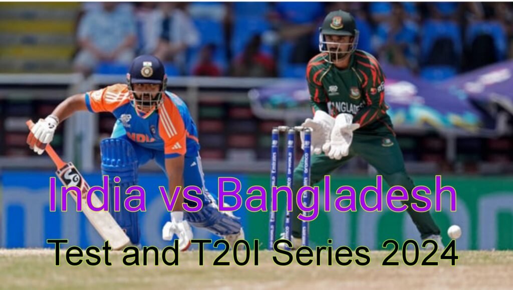 India vs Bangladesh Series 2024